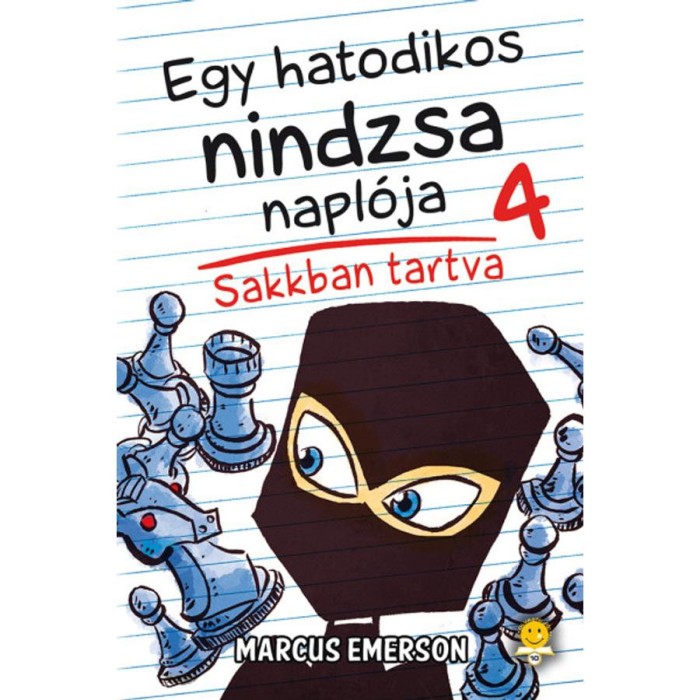 Egy hatodikos nindzsa napl&oacute;ja 4. - Sakkban tartva - Marcus Emerson