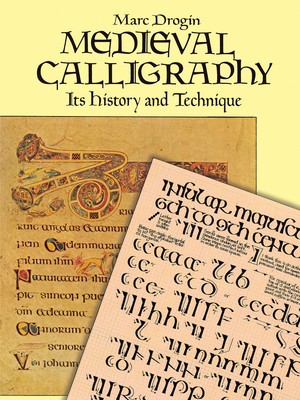 Medieval Calligraphy: Its History and Technique foto