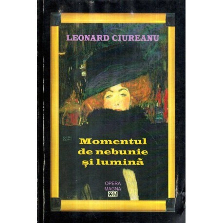 Leonard Ciureanu - Momentul de nebunie si lumina - 121506