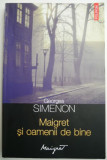 Maigret si oamenii de bine &ndash; Georges Simenon