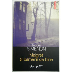 Maigret si oamenii de bine &ndash; Georges Simenon