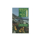 Medicinal Plants of the Pacific West