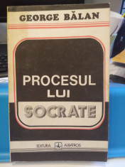 Procesul lui Socrate. George Balan. Ed. Albatros, 1993 foto