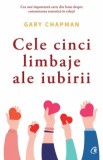 Cumpara ieftin Cele cinci limbaje ale iubirii. Editia a VI-a/Gary Chapman
