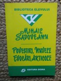 Povestiri , nuvele, evocari, articole - Mihail Sadoveanu