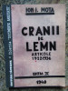 Cranii de lemn, Ion I. Mota, 1922-1936, Editura Sanziana 2007, Istorie