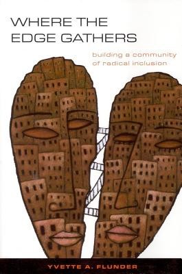 Where the Edge Gathers: Building a Community of Radical Inclusion foto
