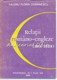Relatii Romano-Engleze (1914-1933) - Valeriu Florin Dobrinescu, Editura Universitatii Iasi, 1986, 184 pagini, Istorie, Relatii Internationale