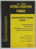 ISTORIA LITERATURII ROMANE , ANALIZE SI SINTEZE LITERARE PENTRU BACALAUREAT ... CURSURI UNIVERSITARE de AL. PIRU