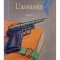 Jean Dutourd - L&#039;assassin (Editia: 1993)