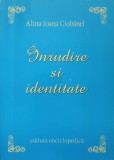 INRUDIRE SI IDENTITATE-ALINA IOANA CIOBANEL