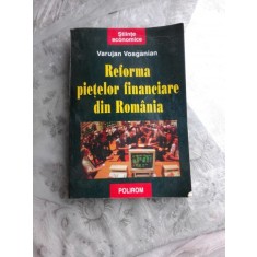 REFORMA PIETELOR FINANCIARE DIN ROMANIA - VARUJAN VOSGANIAN