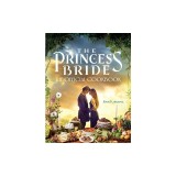 The Princess Bride: The Official Cookbook