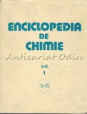 Cumpara ieftin Enciclopedia De Chimie - I (A-B) - Coord: Acad. Dr. Ing. Elena Ceausescu