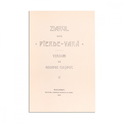 Ziarul unui pierde-vară, Versuri de George Coșbuc, 1902 foto