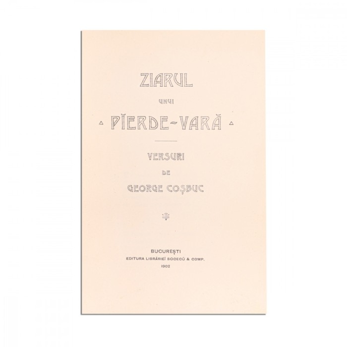 Ziarul unui pierde-vară, Versuri de George Coșbuc, 1902
