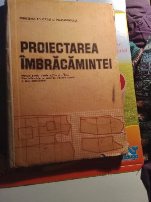 Proiectarea imbracamintei,manual xi -xii,A06 foto