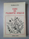 CURS DE FILOSOFIE OCULTA - ELIPHAS LEVI
