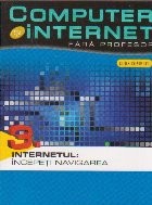 Computer si internet fara profesor 3. Internetul: incepeti navigarea