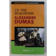 CEI TREI MUSCHETARI de ALEXANDRE DUMAS , 2007