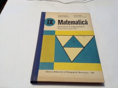 MATEMATICA Geometrie Si Trigonometrie Manual Pentru Clasa A IX -Augustin Cota foto