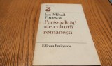 ION MIHAIL POPESCU (dedicatie-autograf) - Personalitati ale culturii Romanesti - Editura Eminescu, 1987, 325 p.