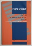 ESSAYS ON ROMANIAN INTELLECTUAL HISTORY by VICTOR NEUMANN , 2008 *PREZINTA HALOURI DE APA