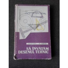 Sa invatam desenul tehnic - M. Cotariu