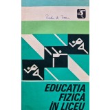 Educatia fizica in liceu - 1981 - Constantin Albu (XE197)