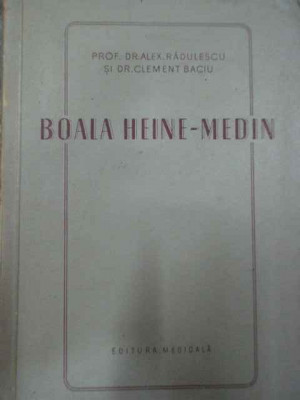 Boala Heine-medin - Alex. Radulescu Clement Baciu ,290523 foto