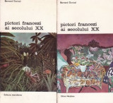 Bernard Dorival - Pictori francezi ai secolului XX ( 2 vol.)