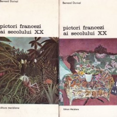 Bernard Dorival - Pictori francezi ai secolului XX ( 2 vol.)