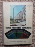 CHIMIA PROCESELOR FOTOGRAFICE de NICOLAE MARIETA si SERBU AGNETA , MANUAL PENTRU SCOLI TEHNICE SI TEHNICE DE MAISTRI , 1965
