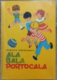 Ala bala portocala - Mariana Iordachescu