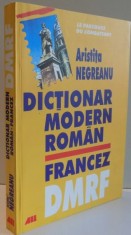 Dicționar modern Rom&acirc;n - Francez, Aristița Negreanu, 2002.