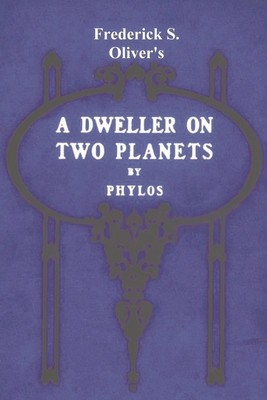 A Dweller on Two Planets: Or, the Dividing of the Way foto