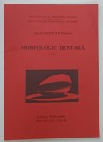 MORFOLOGIE DENTARA , CURS de DAVID VICHENTE DUMITRU , 2000