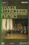 Antonio Vivaldi / I Musici - 9 Concertos / 9 Conciertos De Cuerda, Caseta audio