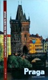 Praga - Claudia Sugliano, Univers, Carte de Calatorie si Aventura, Editura Univers, Colectia Cotidianul, 2004, 128 pagini