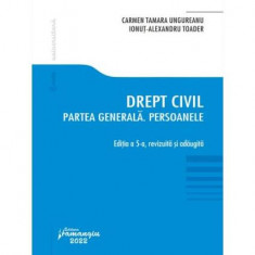 Drept civil. Partea generală. Persoanele - Paperback brosat - Carmen Tamara Ungureanu, Ionuț Alexandru Toader - Hamangiu