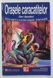 ORASELE CARACATITELOR de DAN APOSTOL, ANII '2000