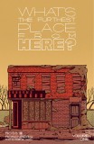 What&#039;s the Furthest Place from Here, Volume 1