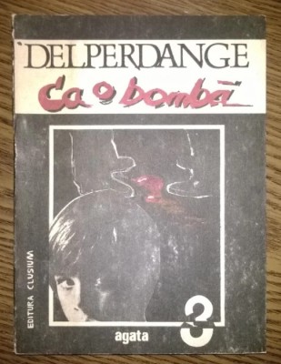 Delperdange - Ca o bomba foto