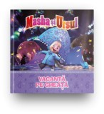 Cumpara ieftin Volumul 5. Masha si Ursul. Vacanta pe gheata
