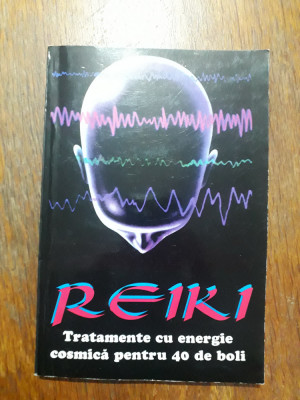 Reiki - Tratamente cu energie cosmica / R5P2F foto