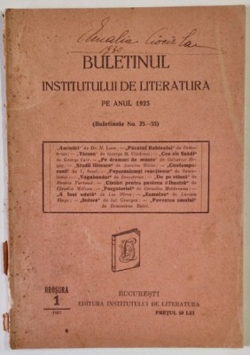 BULETINUL INSTITUTULUI DE LITERATURA, BROSURA 1/ 1923, NR. 25 -35, PE ANUL 1923 foto