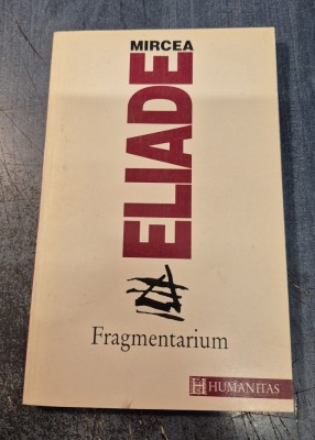 Fragmentarium Mircea Eliade foto