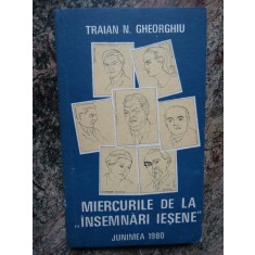 MIERCURILE DE LA INSEMNARI IESENE-TRAIAN N. GHEORGHIU