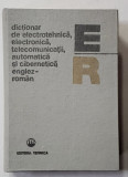 DICTIONAR DE ELECTROTEHNICA , ELECTRONICA , TELECOMUNICATII , AUTOMATICA SI CIBERNETICA ENGLEZ - ROMAN de STEFAN IACOBESCU ...VIOREL BUTA , 1981