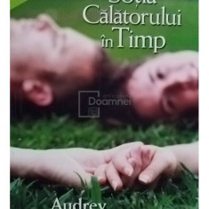 Audrey Niffenegger - Sotia Calatorului in Timp (editia 2009)